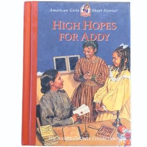 American Girls Short Stories High Hopes for Addy Book Collection hardcover Kids